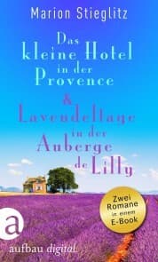 Cover von Das kleine Hotel in der Provence & Lavendeltage in der Auberge de Lilly