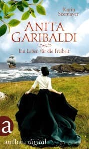 Cover von Anita Garibaldi - Ein Leben für die Freiheit
