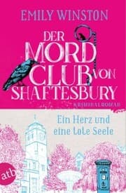 Cover von Der Mordclub von Shaftesbury - Ein Herz und eine tote Seele