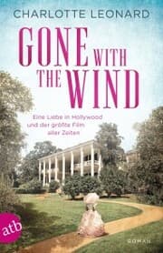 Cover von Gone with the Wind - Eine Liebe in Hollywood und der größte Film aller Zeiten
