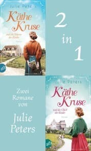 Cover von Käthe Kruse und die Träume der Kinder & Käthe Kruse und das Glück der Kinder