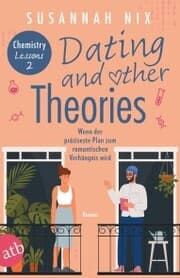 Cover von Dating and other Theories. Wenn der präziseste Plan zum romantischen Verhängnis wird