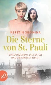 Cover von Die Sterne von St. Pauli - Eine junge Frau, die Beatles und die Große Freiheit