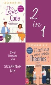 Cover von The Love Code. Wenn die widersprüchlichste Theorie zur großen Liebe führt & Dating and other Theories. Wenn der präziseste Plan zum romantischen Verhängnis wird