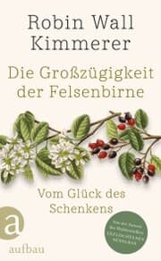 Cover von Die Großzügigkeit der Felsenbirne