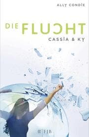 Cover von Cassia & Ky - Die Flucht