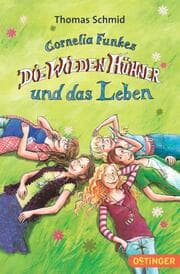 Cover von Die Wilden Hühner 6. Cornelia Funkes Die Wilden Hühner und das Leben