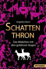 Cover von Schattenthron - Das Mädchen mit den goldenen Augen