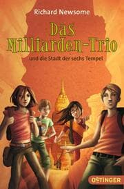 Cover von Das Milliarden-Trio und die Stadt der sechs Tempel