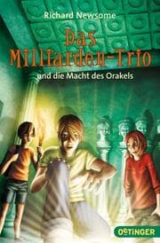 Cover von Das Milliarden-Trio und die Macht des Orakels