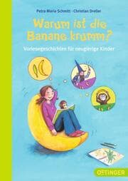 Cover von Warum ist die Banane krumm?