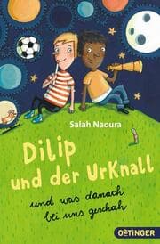Cover von Dilip und der Urknall und was danach bei uns geschah