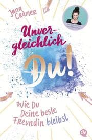 Cover von Unvergleichlich Du! 2. Wie du deine beste Freundin bleibst