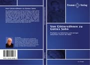Cover von Von Göttersöhnen zu Gottes Sohn