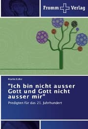 Cover von 'Ich bin nicht ausser Gott und Gott nicht ausser mir'