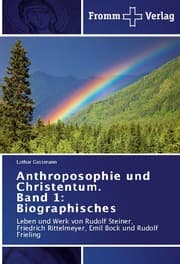 Cover von Anthroposophie und Christentum 1: Biographisches