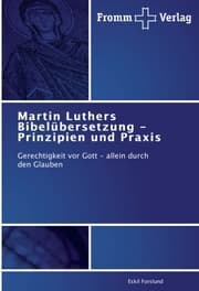 Cover von Martin Luthers Bibelübersetzung - Prinzipien und Praxis