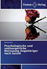 Cover von Psychologische und seelsorgerliche Betreuung Angehöriger nach Suizid