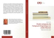 Cover von Etude comparée de lemprunt linguistique en arabe libanais