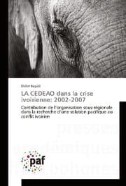Cover von LA CEDEAO dans la crise ivoirienne: 2002-2007