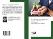 Cover von La culture in vitro des tissus végétaux. Principes et Techniques