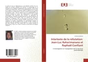 Cover von Intertexte de la réfutation: Jean-Luc Raharimanana et Raphaël Confiant