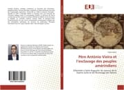 Cover von Père António Vieira et lesclavage des peuples amérindiens