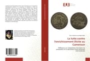 Cover von La lutte contre l'enrichissement illicite au Cameroun