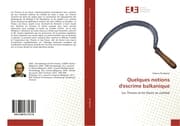 Cover von Quelques notions d'escrime balkanique