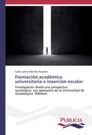 Cover von Formación académica universitaria e inserción escolar