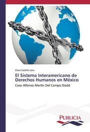 Cover von El Sistema Interamericano de Derechos Humanos en México
