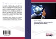 Cover von Cibersocialidad, la construcción virtual de lo real social