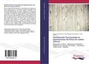 Cover von Fertilización fraccionada en plantaciones de Pinus en suelos alíticos