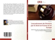 Cover von L'encadrement de l'histoire par le droit en France et en Europe