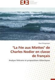 Cover von 'La Fée aux Miettes' de Charles Nodier en classe de français