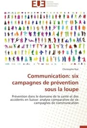 Cover von Communication: six campagnes de prévention sous la loupe