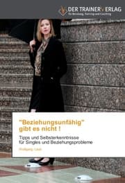 Cover von 'Beziehungsunfähig' gibt es nicht !