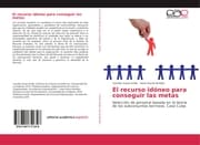 Cover von El recurso idóneo para conseguir las metas