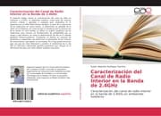 Cover von Caracterización del Canal de Radio Interior en la Banda de 2.4GHz