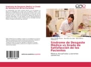 Cover von Síndrome de Desgaste Médico vs Grado de Satisfacción de los Pacientes