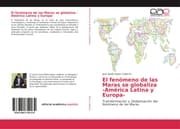 Cover von El fenómeno de las Maras se globaliza -América Latina y Europa-