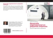 Cover von Desarrollo organizacional en pequeñas empresas