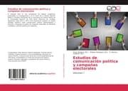Cover von Estudios de comunicación política y campañas electorales
