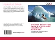 Cover von Violación de derechos frente a la diversidad sexual en la institución