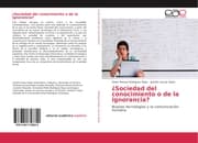 Cover von Sociedad del conocimiento o de la ignorancia?