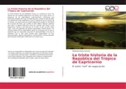 Cover von La triste historia de la República del Trópico de Capricornio