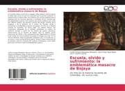 Cover von Escuela, olvido y sufrimiento: la emblemática masacre de Bojaya