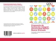 Cover von Propuesta de formación integral. Universidad Militar Nueva Granada