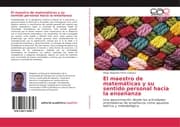 Cover von El maestro de matemáticas y su sentido personal hacia la enseñanza