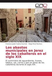 Cover von Los abastos municipales en Jerez de los caballeros en el siglo XIX